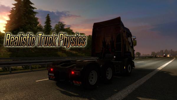 Мод реалистичной физики грузовиков - Realistic Truck Physics для ETS 2